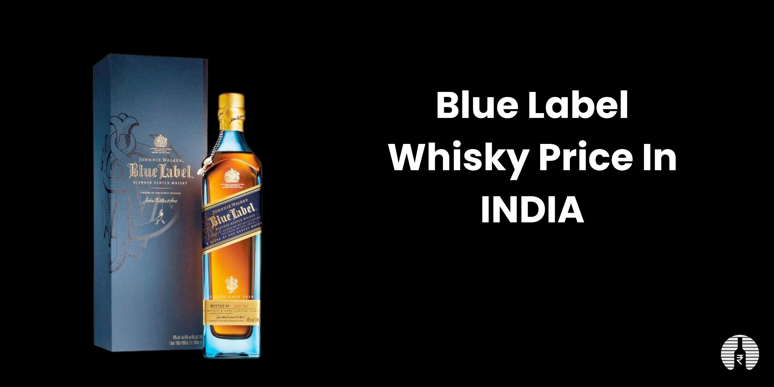 Blue Label Whisky Price in India